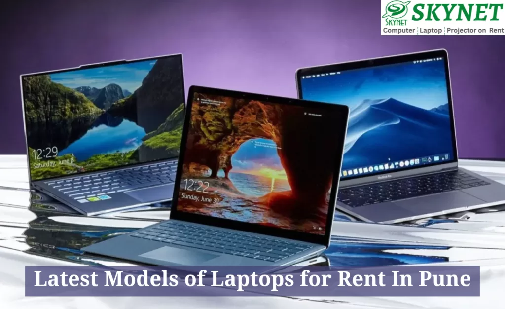 Latest Models of Laptops for Rent In Hyderabad