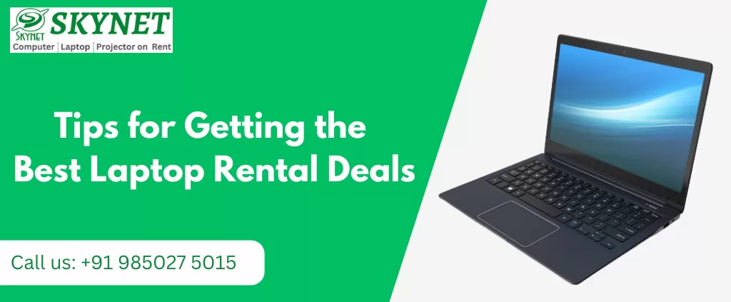 Tips for Getting the Best Laptop Rental Deals