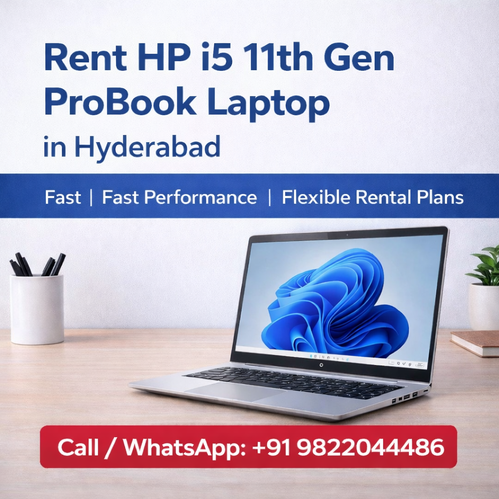 Rent HP i5 11th Gen ProBook Laptop in Hyderabad – Affordable & Reliable Performance